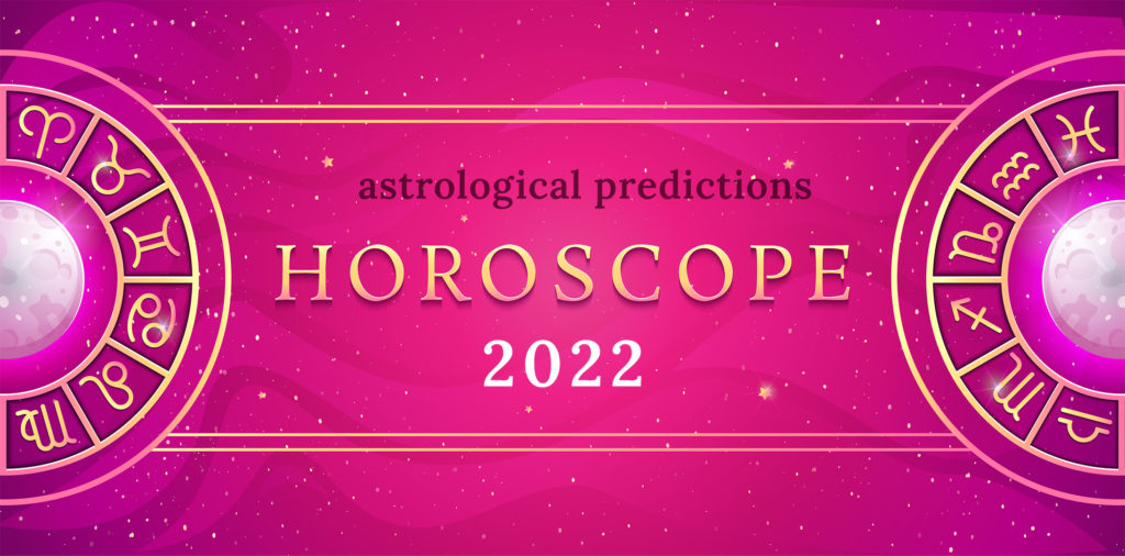 Yearly Horoscope 2022